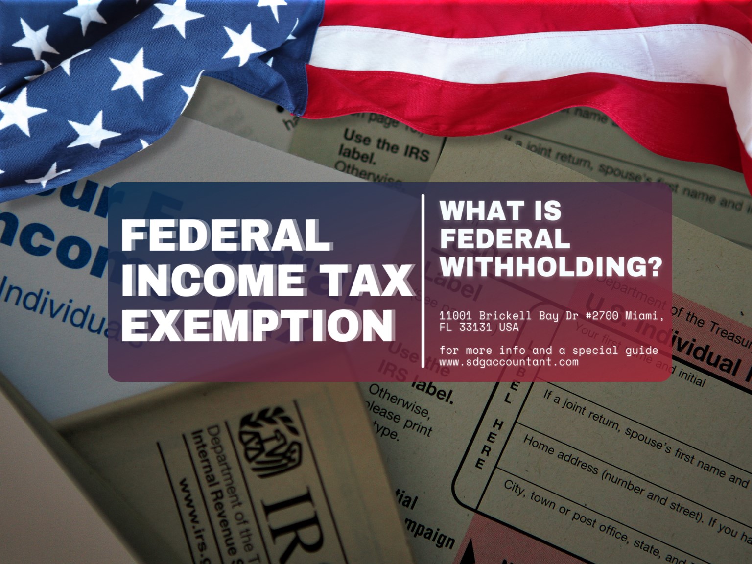 How to Know If I am Exempt from Federal Tax Withholding? SDG Accountants