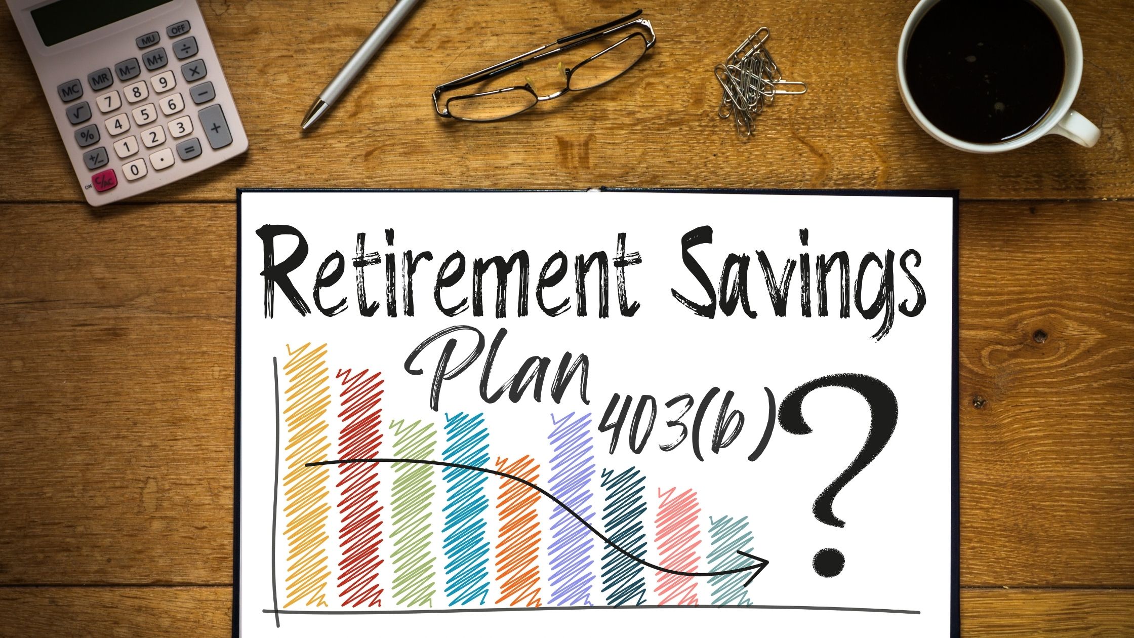 The Benefits Of A 403(b) Retirement Plan | SDG Accountants