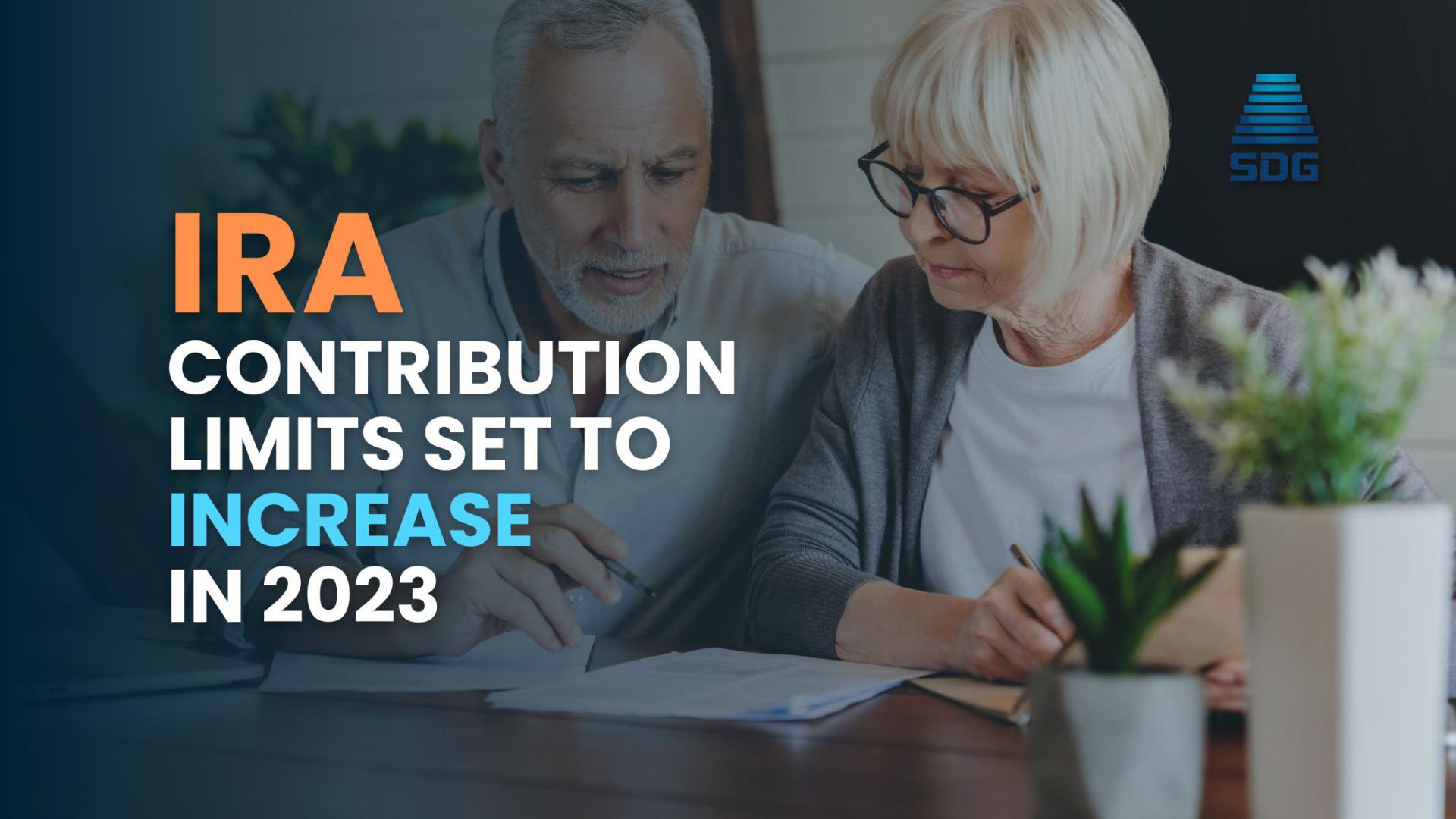 2023 IRA and Pension Plan Limitations SDG Accountants