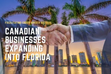 Canadian Businesses Expanding into Florida