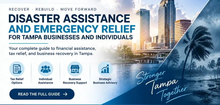 Disaster Assistance and Emergency Relief for Tampa Businesses and Individuals