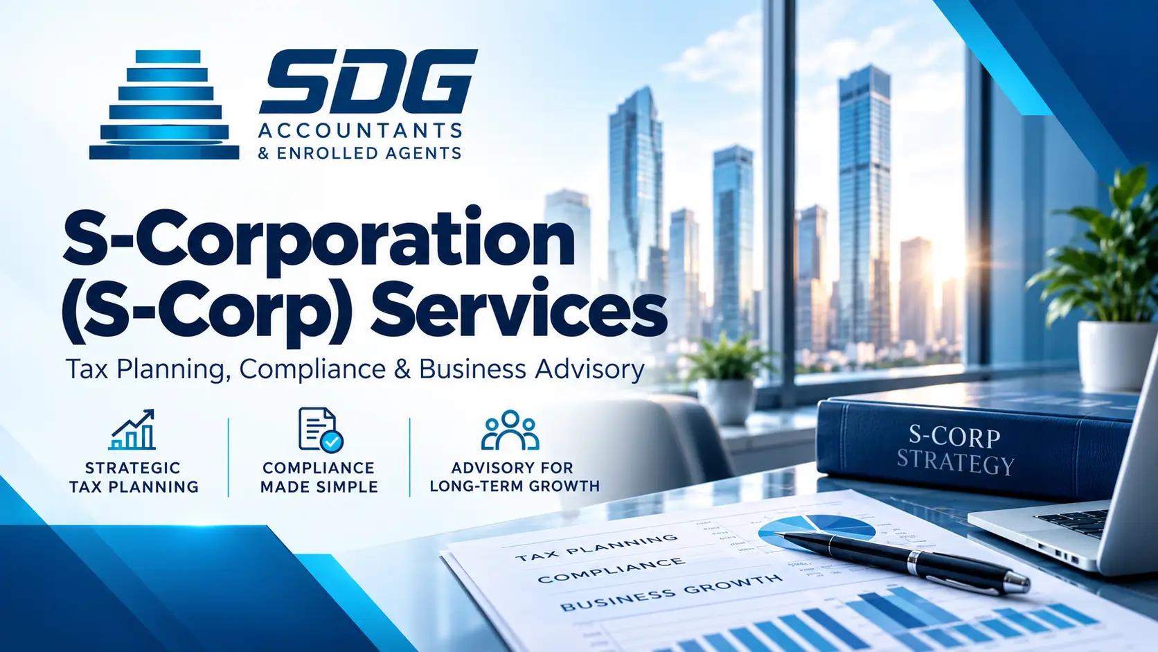 S-Corporations (S-Corps) S-Corporations